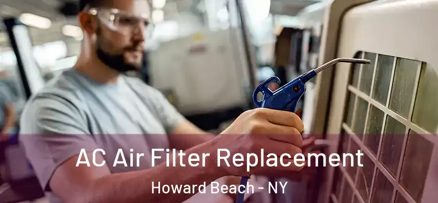AC Air Filter Replacement Howard Beach - NY