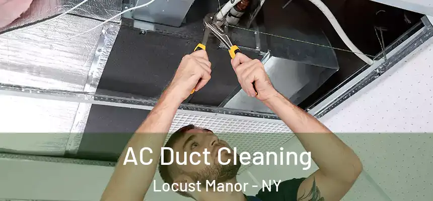 AC Duct Cleaning Locust Manor - NY