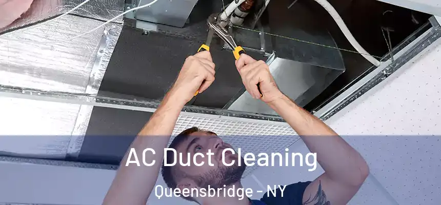 AC Duct Cleaning Queensbridge - NY