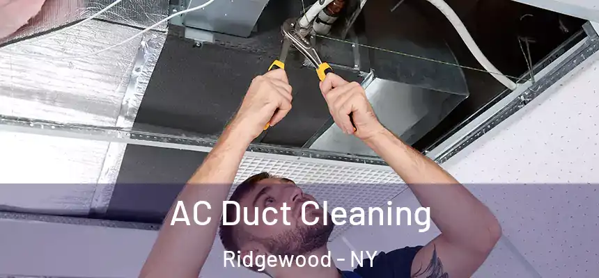 AC Duct Cleaning Ridgewood - NY