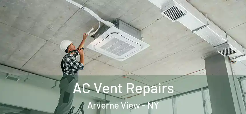 AC Vent Repairs Arverne View - NY