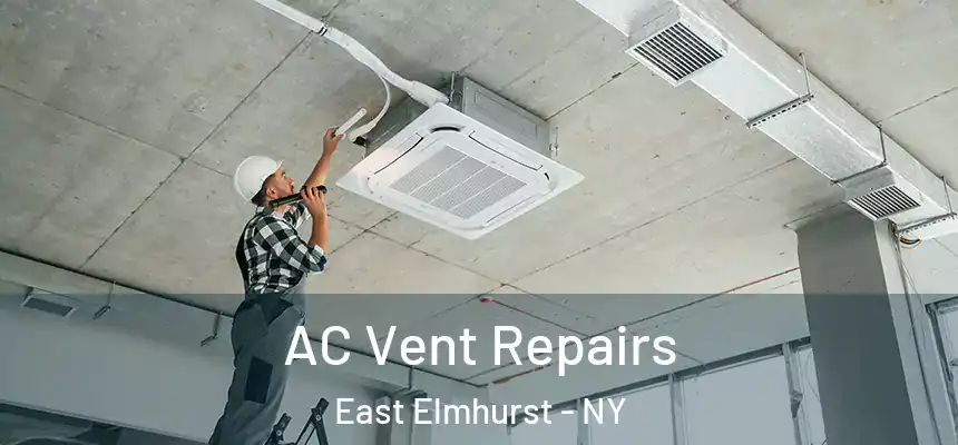  AC Vent Repairs East Elmhurst - NY