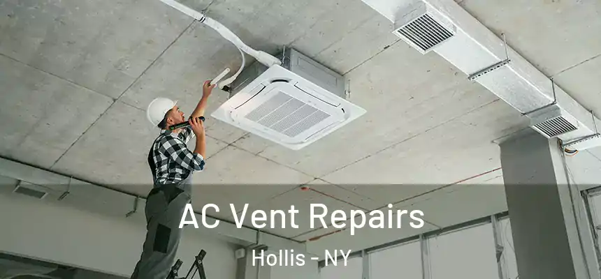 AC Vent Repairs Hollis - NY