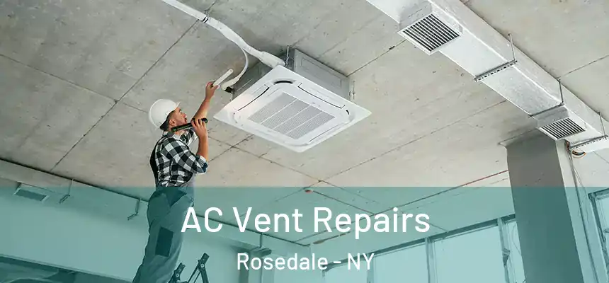 AC Vent Repairs Rosedale - NY
