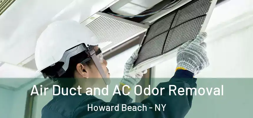  Air Duct and AC Odor Removal Howard Beach - NY