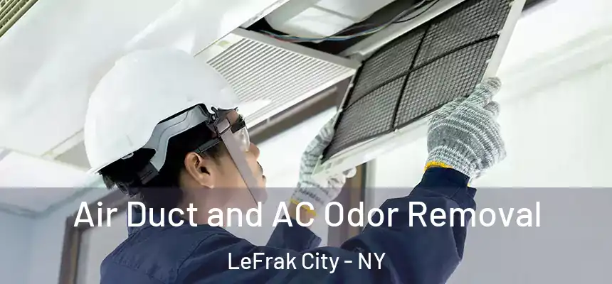 Air Duct and AC Odor Removal LeFrak City - NY