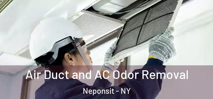Air Duct and AC Odor Removal Neponsit - NY