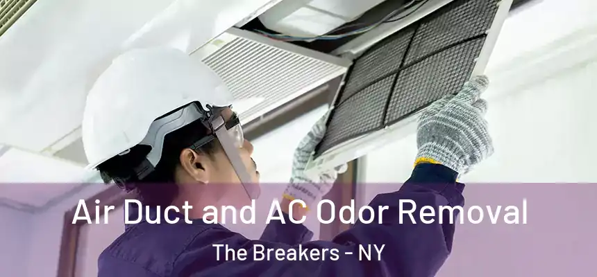  Air Duct and AC Odor Removal The Breakers - NY