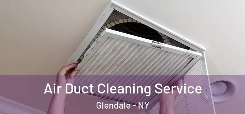  Air Duct Cleaning Service Glendale - NY