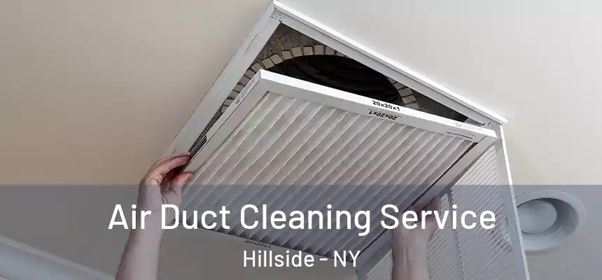  Air Duct Cleaning Service Hillside - NY