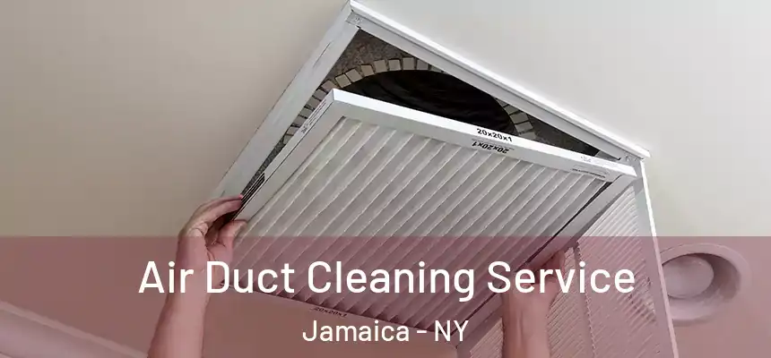  Air Duct Cleaning Service Jamaica - NY
