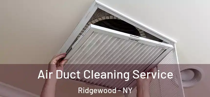  Air Duct Cleaning Service Ridgewood - NY