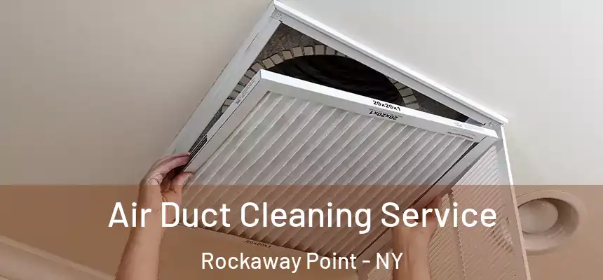  Air Duct Cleaning Service Rockaway Point - NY