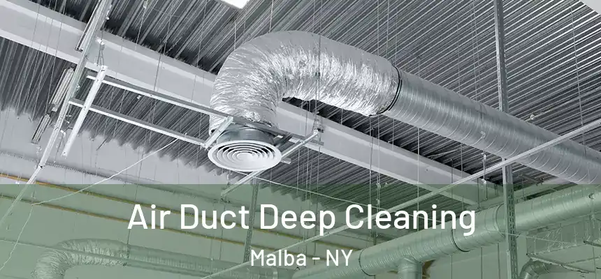 Air Duct Deep Cleaning Malba - NY