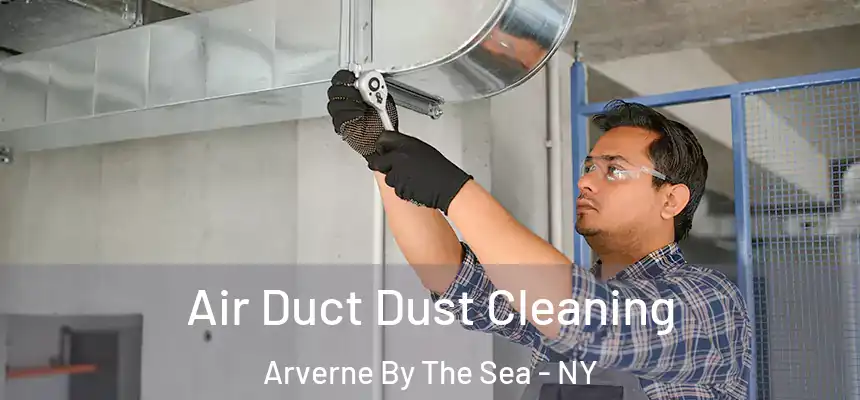 Air Duct Dust Cleaning Arverne By The Sea - NY