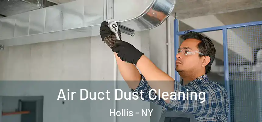  Air Duct Dust Cleaning Hollis - NY