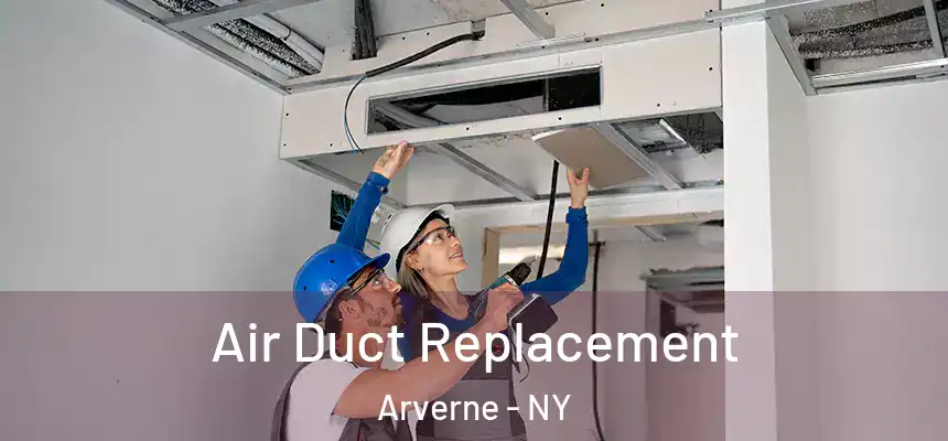 Air Duct Replacement Arverne - NY