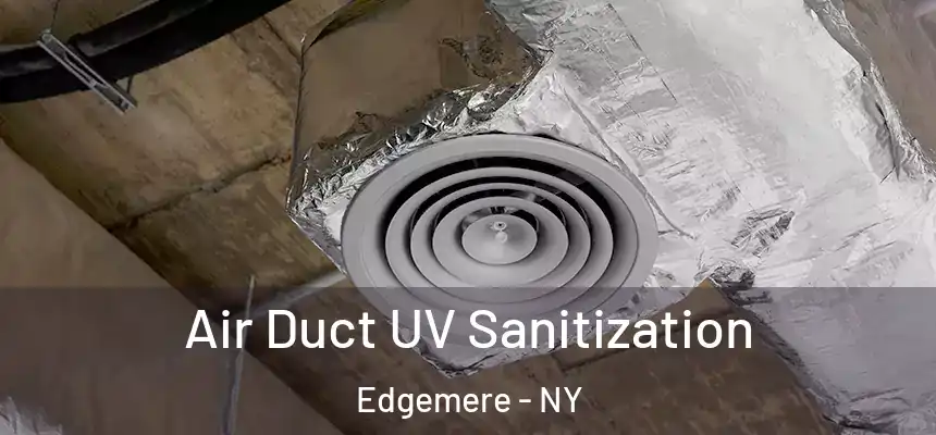Air Duct UV Sanitization Edgemere - NY