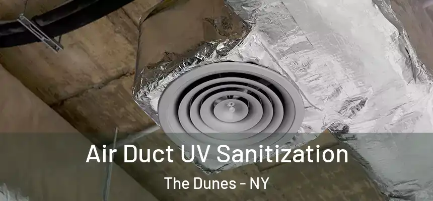  Air Duct UV Sanitization The Dunes - NY