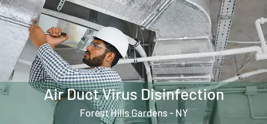Air Duct Virus Disinfection Forest Hills Gardens - NY