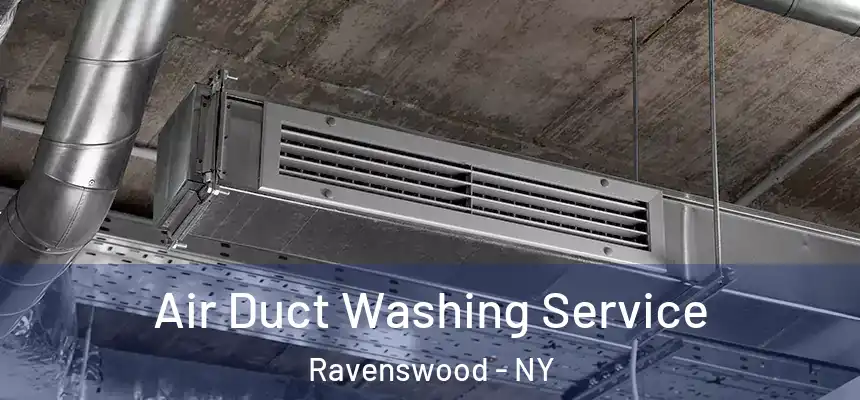 Air Duct Washing Service Ravenswood - NY