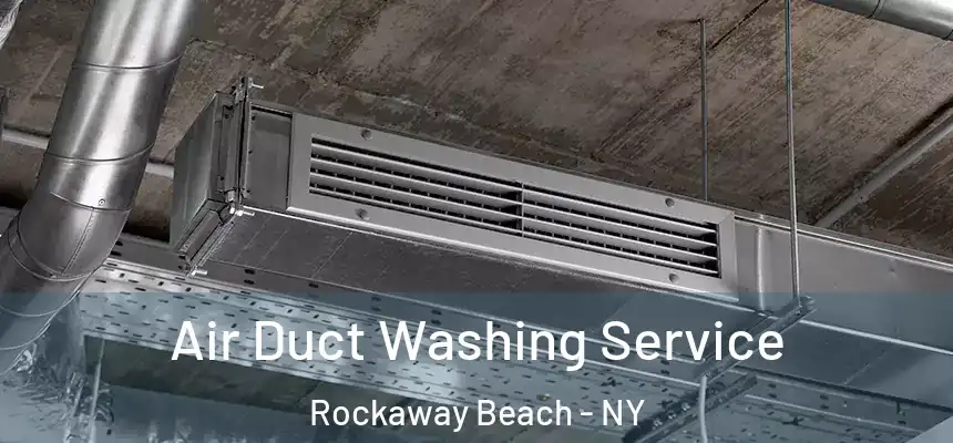  Air Duct Washing Service Rockaway Beach - NY