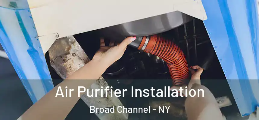 Air Purifier Installation Broad Channel - NY
