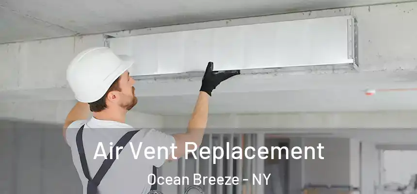 Air Vent Replacement Ocean Breeze - NY