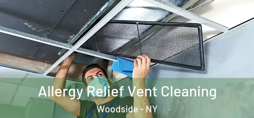  Allergy Relief Vent Cleaning Woodside - NY