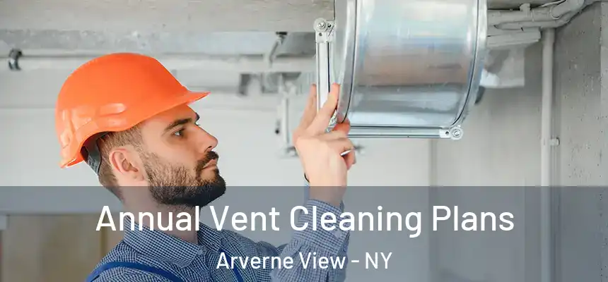  Annual Vent Cleaning Plans Arverne View - NY