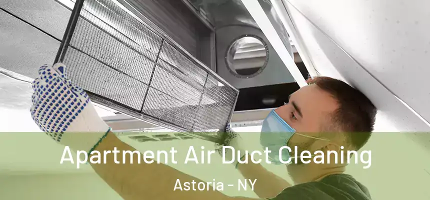 Apartment Air Duct Cleaning Astoria - NY