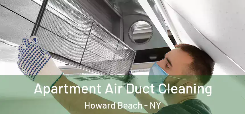 Apartment Air Duct Cleaning Howard Beach - NY