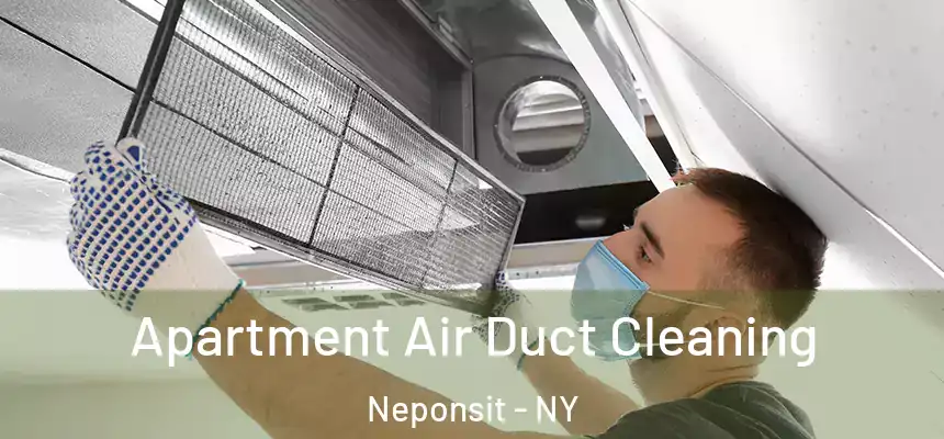 Apartment Air Duct Cleaning Neponsit - NY