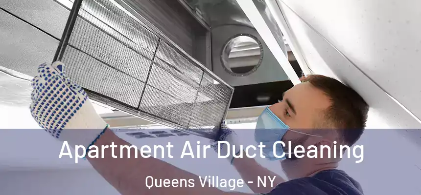  Apartment Air Duct Cleaning Queens Village - NY