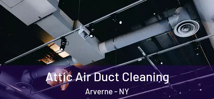  Attic Air Duct Cleaning Arverne - NY