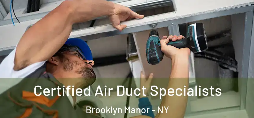  Certified Air Duct Specialists Brooklyn Manor - NY