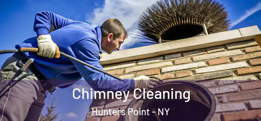 Chimney Cleaning Hunters Point - NY