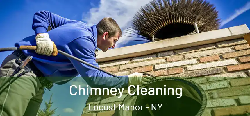 Chimney Cleaning Locust Manor - NY