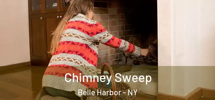  Chimney Sweep Belle Harbor - NY