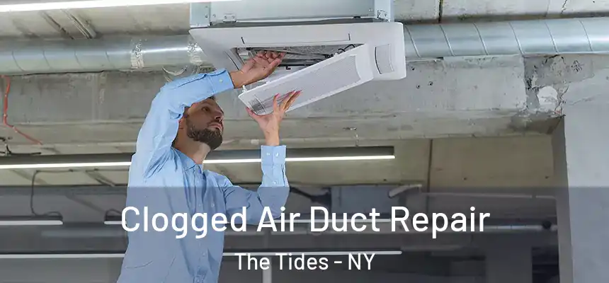  Clogged Air Duct Repair The Tides - NY