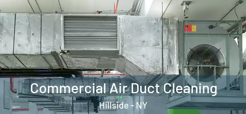  Commercial Air Duct Cleaning Hillside - NY