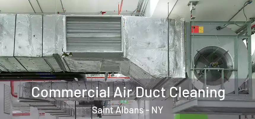  Commercial Air Duct Cleaning Saint Albans - NY