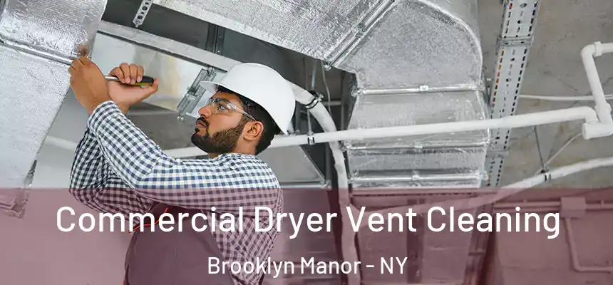  Commercial Dryer Vent Cleaning Brooklyn Manor - NY