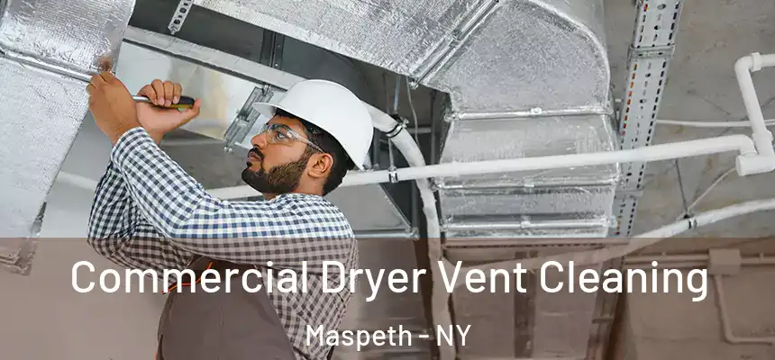 Commercial Dryer Vent Cleaning Maspeth - NY