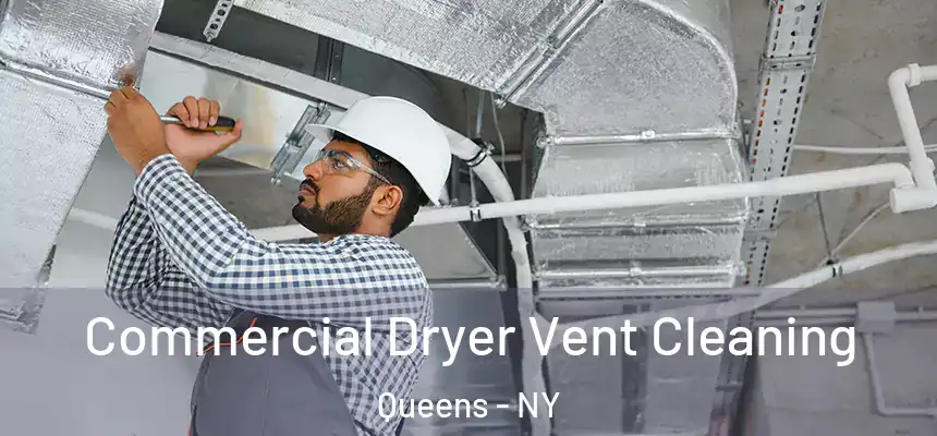  Commercial Dryer Vent Cleaning Queens - NY