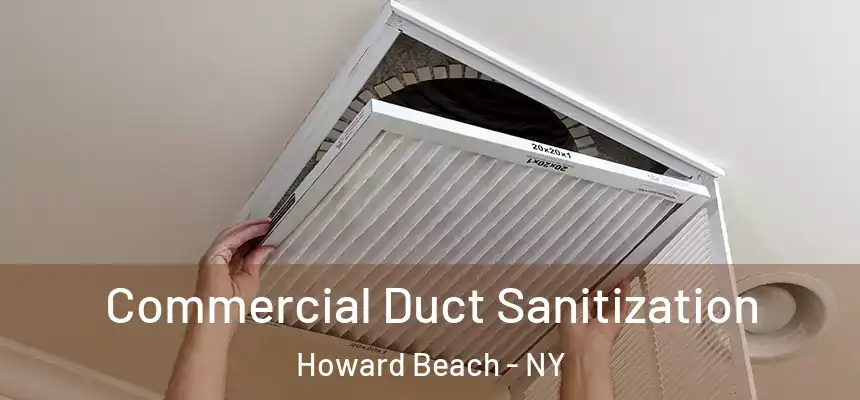  Commercial Duct Sanitization Howard Beach - NY