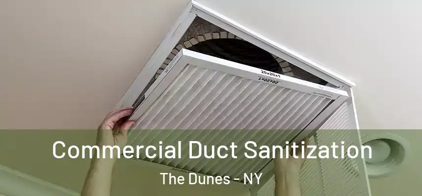 Commercial Duct Sanitization The Dunes - NY