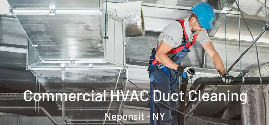  Commercial HVAC Duct Cleaning Neponsit - NY