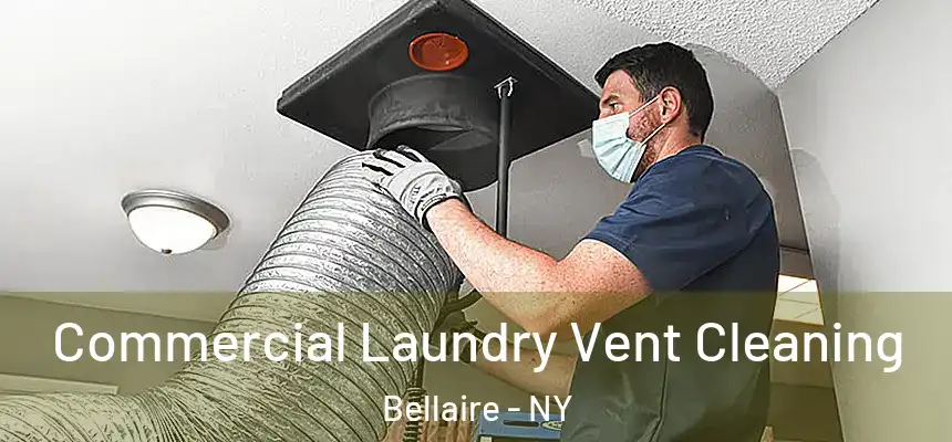  Commercial Laundry Vent Cleaning Bellaire - NY