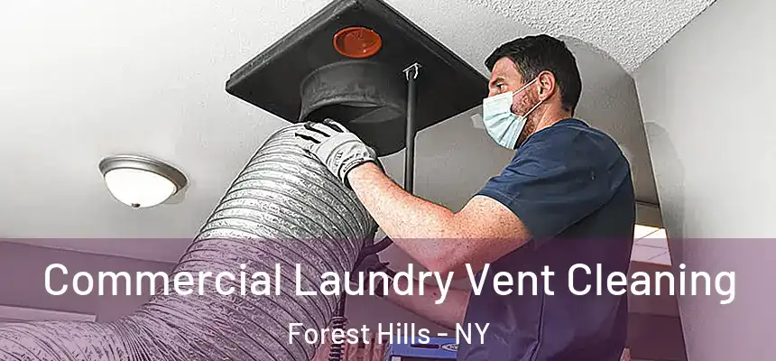  Commercial Laundry Vent Cleaning Forest Hills - NY